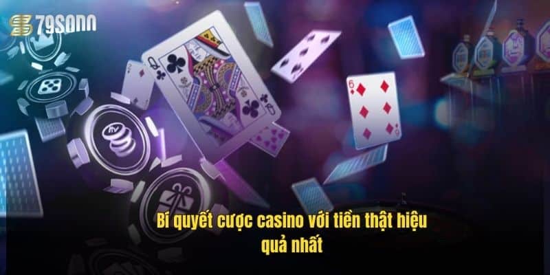 Chơi Casino Với Tiền Thật – Sân Chơi Đẳng Cấp Tại 79Sodo 3 bi-quyet-cuoc-casino-voi-tien-that-hieu-qua-nhat