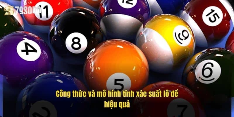 Cách Tính Xác Suất Lô Đề Chuẩn – Bí Quyết Trúng Lớn 3 cong-thuc-va-mo-hinh-tinh-xac-suat-lo-de-hieu-qua