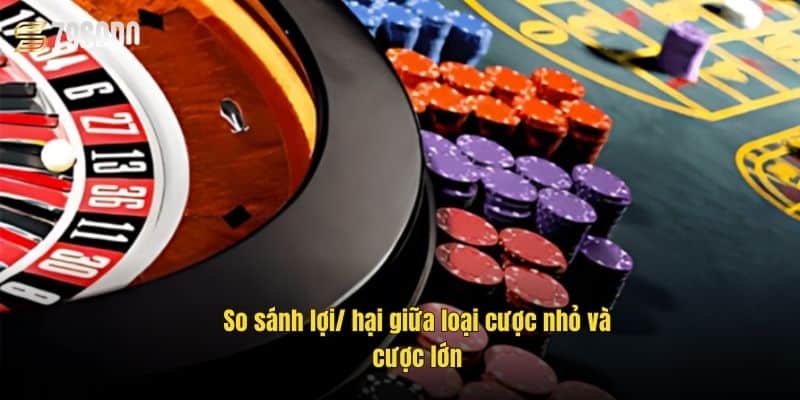 Cược Nhỏ Trong Casino 79Sodo – Ít Vốn, Dễ Chơi, Thắng To 3 cuoc-nho-trong-casino-so-sanh