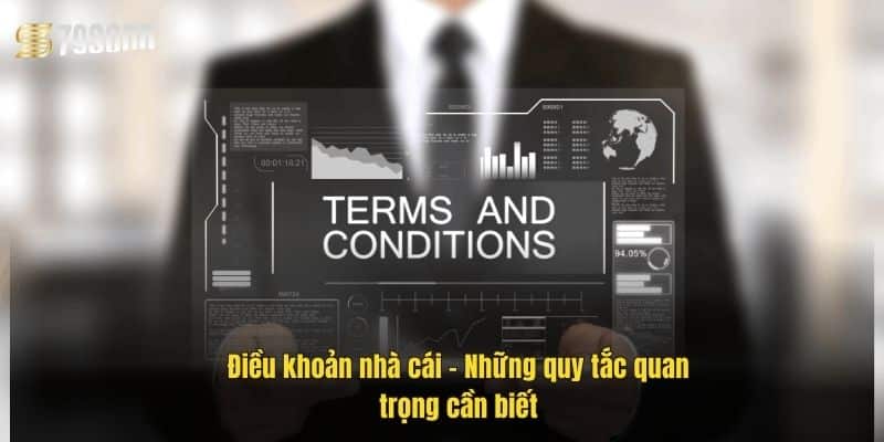 Điều Khoản Điều Kiện 79Sodo – Hiểu Rõ Quy Định Cá Cược 3 dieu-khoan-nha-cai-–-nhung-quy-tac-quan-trong-can-biet