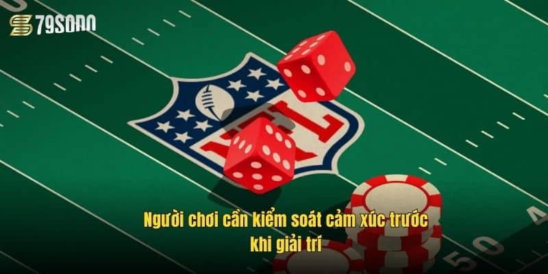 Cách Cá Độ Bóng Đá Tài Xỉu 79Sodo – Bí Kíp Thắng Lớn 4 nguoi-choi-can-kiem-soat-cam-xuc-truoc-khi-giai-tri