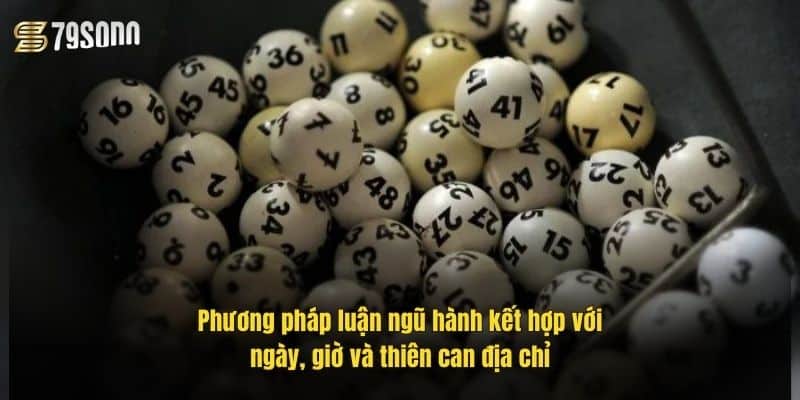 Cách Tính Lô Đề Theo Ngũ Hành Chuẩn Xác, Dễ Áp Dụng 3 phuong-phap-luan-ngu-hanh-ket-hop-voi-ngay-gio-va-thien-can-dia-chi