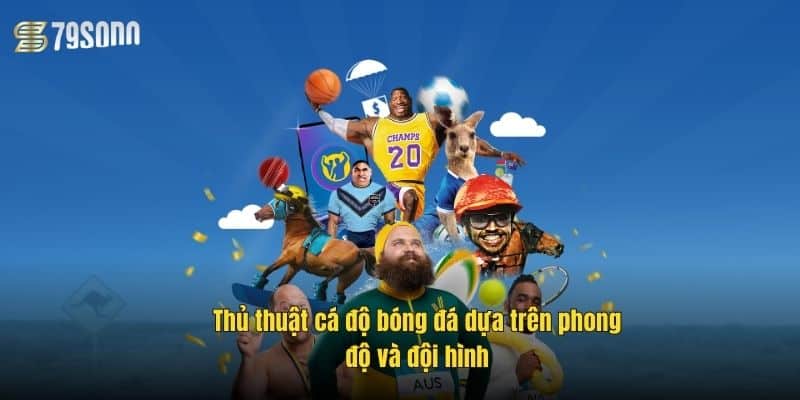 Thủ Thuật Cá Độ Bóng Đá 79Sodo – Bí Kíp Thắng Cược Hay 3 thu-thuat-ca-do-bong-da-phong-do-va-doi-hinh