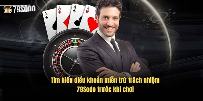Miễn Trừ Trách Nhiệm 79Sodo – Điều Quan Trọng Người Chơi Cần Biết 1 tim-hieu-dieu-khoan-mien-tru-trach-nhiem-79sodo-truoc-khi-choi